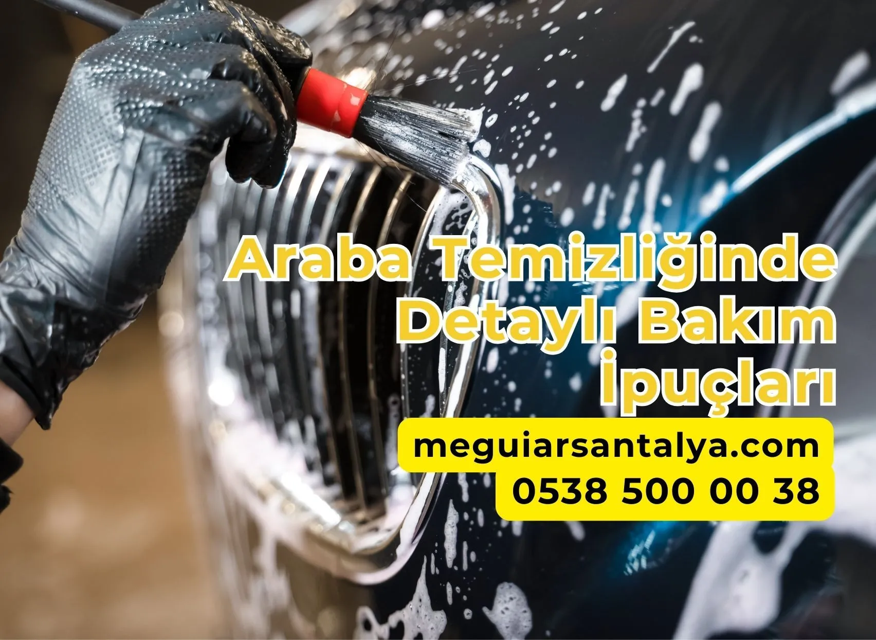 Araba Temizliğinde Detaylı Bakım İpuçları